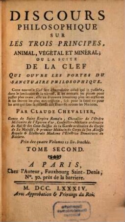 Discours Philosophique Sur Les Trois Principes, Animal, Végétal Et Minéral Ou La Suite De La Clef Qui Ouvre Les Portes Du Sanctuaire Philosophique, 2