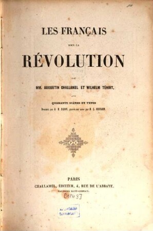 Les Francais sous la Révolution : Avec 40 scénes et types dessinés par H.Baron, gravés sur aciepar L.Massard