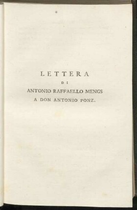 Lettera di Antonio Raffaello Mengs a Don Antonio Ponz.