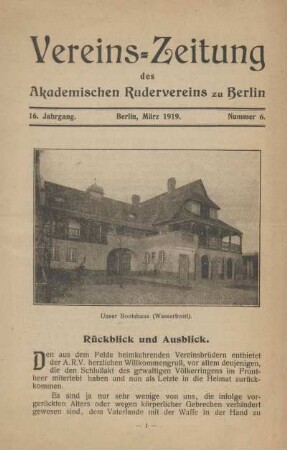 Vereins-Zeitung des Akademischen Rudervereins zu Berlin. 16. Jahrgang, Berlin März 1919, Nummer 6