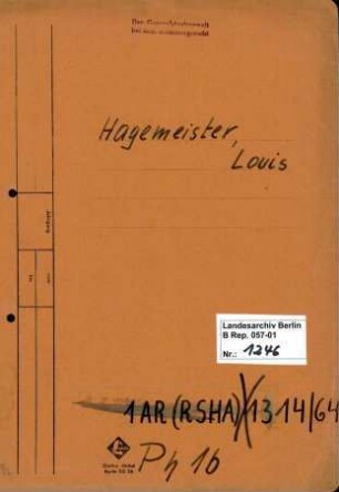 Personenheft Louis Hagemeister (*16.03.1894), Kriminalobersekretär und SS-Untersturmführer