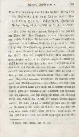 683-687 [Rezension] Hurter, Friedrich Emanuel von, Die Befeindung der katholischen Kirche in der Schweiz seit dem Jahre 1831