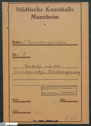 Schriftwechsel mit der amerikanischen Militärregierung und diesbezügliche Anordnungen der Stadt