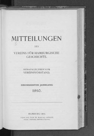10. Bd. 30.1910: Mitteilungen des Vereins für Hamburgische Geschichte