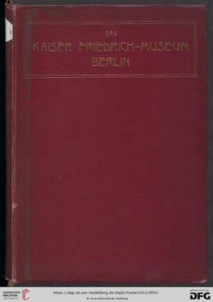 Die Meisterwerke des Kaiser-Friedrich-Museums zu Berlin