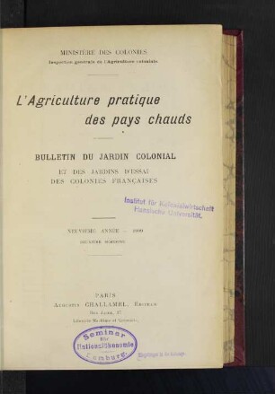 9.1909, Deuxième Semestre: L' agriculture pratique des pays chauds : revue mensuelle d'agronomie tropicale, cultures élevage, productions naturelles, végétales et animales