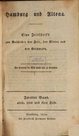 Hamburg und Altona : eine Zeitschrift zur Geschichte der Zeit, der Sitten und des Geschmacks. 1,2, 1,2. 1802
