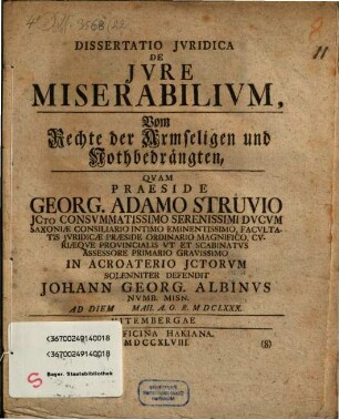 Dissertatio Juridica De Jure Miserabilium : Vom Rechte der Armseligen und Nothbedrängten