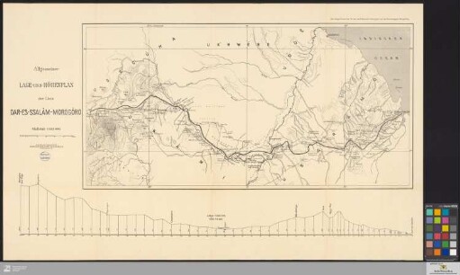 Allgemeiner Lage- und Höhenplan der Linie Dar-Es-Ssalâm - Morogóro : zur Anlage 2 zum Etat für das ostafrikanische Schutzgebiet auf das Rechnungsjahr 1901 gehörig