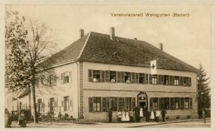 Foto des Vereinslazaretts "Krankenhaus" in Weingarten (Baden) (Druck)