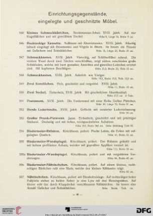 Einrichtungsgegenstände, eingelegte und geschnitzte Möbel (Nr. 545-617)