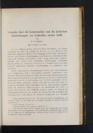Versuche über die Kondensation un die kritischen Erscheinungen von Gemischen zweier Stoffe.