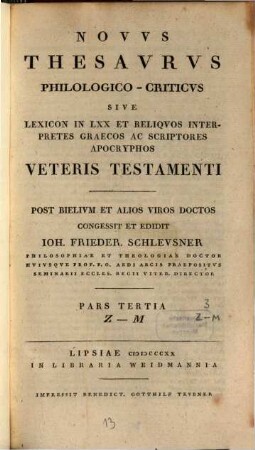 Novus thesaurus philologico-criticus sive lexicon in LXX et reliquos interpretes graecos ac scriptores apocryphos Veteris Testamenti. 3, Z - M