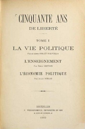 Cinquante Ans de liberté : [i.e. de la Belgique, 1830-1880], 1