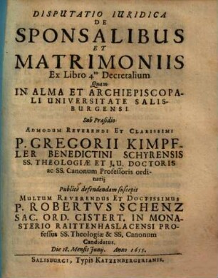 Disputatio iuridica de sponsalibus et matrimoniis : ex Libro 4to Decretalium