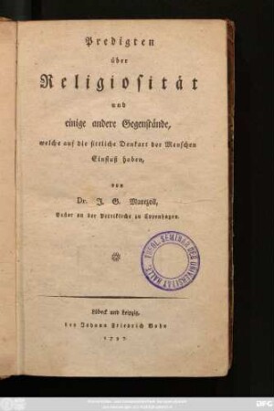 Predigten über Religiosität und einige andere Gegenstände, welche auf die sittliche Denkart der Menschen Einfluß haben