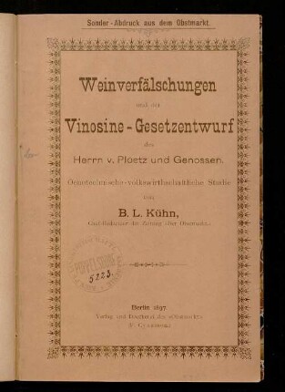 Weinverfälschungen und der Vinosine-Gesetzentwurf des Herrn v. Ploetz und Genossen