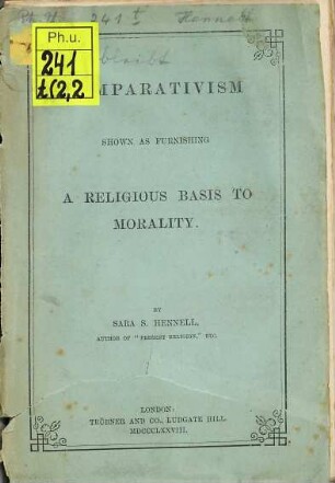 Present Religion: as a Faith owning Fellowship with Thought : By Sara S. Hennell. Author of "Thoughts in Aith of Faith" etc., II,2