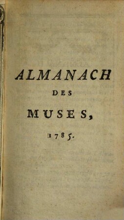 Almanach des muses : ou choix des poésies fugitives. 1785