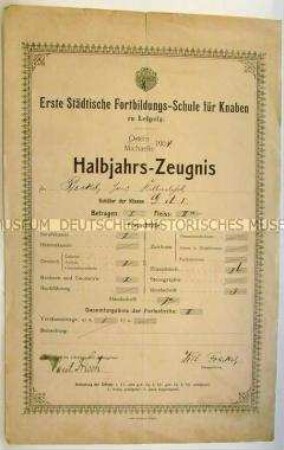 Halbjahrs-Zeugnis der Ersten Städtischen Fortbildungsschule für Knaben in Leipzig