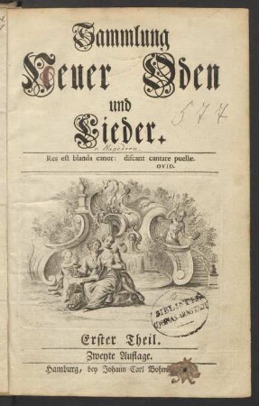 Theil 1: Sammlung Neuer Oden und Lieder ; Theil 1