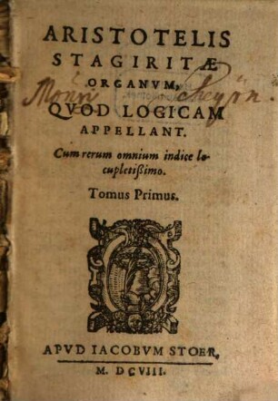 Aristotelis Stagiritae Organvm, Qvod Logicam Appellant, 1