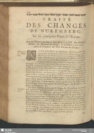 Traité Des Changes De Nuremberg, Sur les principales Places de l'Europe. Avec un Discours touchant la Description de la Ville. Des Monnoyes Réelles, des Monnoyes de Change; les Ecritures y sont tenuës comme à Francfort; des Prix Courans des Changes