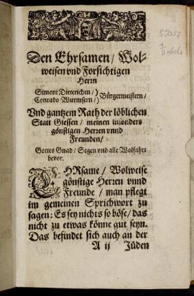 Den Ehrsamen, Wolweisen und Forsichtigen Herrn Simoni Dieterichen, Conrado Wurmsern, Bürgermeistern [...]