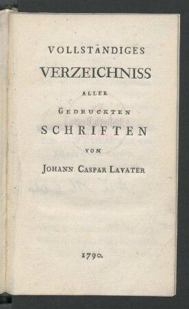 Vollständiges Verzeichniss Aller Gedruckten Schriften von Johann Caspar Lavater