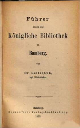 Führer durch die Königliche Bibliothek zu Bamberg