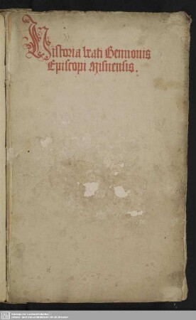 Bl. 42-57. Historia beati Bennonis Episcopi Misnensis (von Hieronymus Thauripolensis)