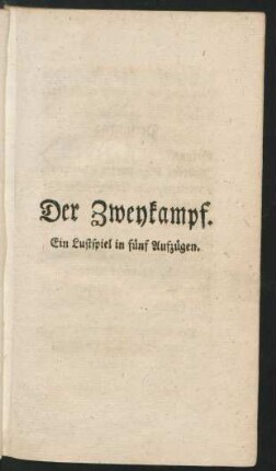 Der Zweykampf.