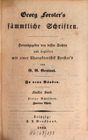 Georg Forster's sämmtliche Schriften : In neun Bänden, 5. Kleine Schriften ; 2