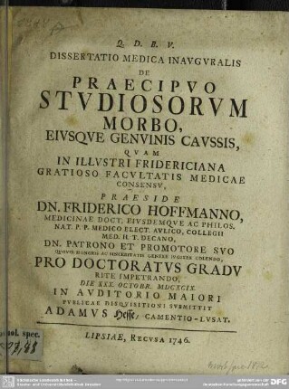 Dissertatio Medica Inauguralis De Praecipuo Studiosorum Morbo, Eiusque Genuinis Caussis