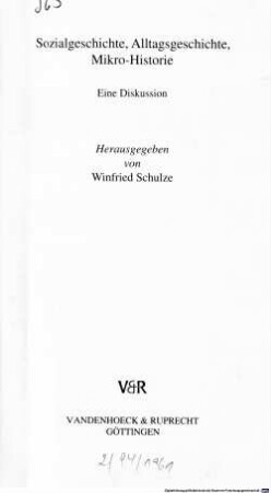 Sozialgeschichte, Alltagsgeschichte, Mikro-Historie : eine Diskussion