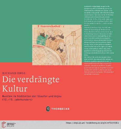 Band 59: Mittelalter-Forschungen: Die verdrängte Kultur : Muslime im Süditalien der Staufer und Anjou (12.-13. Jahrhundert)