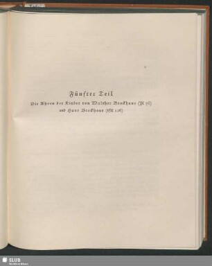 Fünfter Teil. Die Ahnen der Kinder von Walther Brockhaus (Pl 75) und Hans Brockhaus (SL 116)