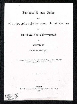 Titelblatt Festschrift zur Feier des vierhundertjährigen Jubiläums der Eberhard-Karls-Universität zu Tübingen am 9. August 1877