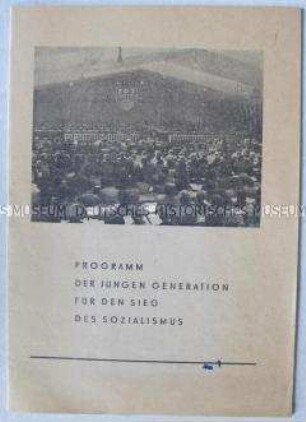 Programmschrift der FDJ für den Aufbau des Sozialismus, angenommen auf dem 4. Parlament der Freien Deutschen Jugend in Berlin