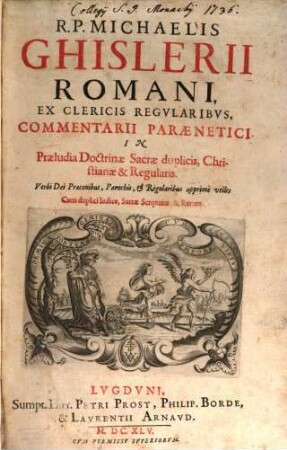 Commentarii paraenetici in Praeludia doctrinae sacrae duplicis, christ. et regul.