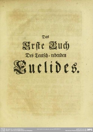 Das Erste Buch Deß Teutsch-redenden Euclides