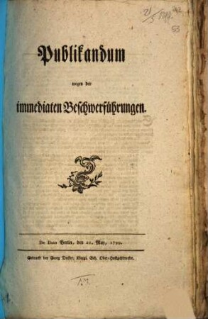 Publikandum wegen der immediaten Beschwerführungen : De Dato Berlin, den 21. May 1799.