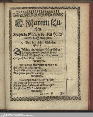 D. Martini Lutheri Christliche Gesänge von den Hauptstücken des Catechißmi