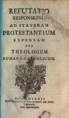 Refutatio responsionis ad Stateram protestantium expensam