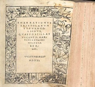 Enarrationes Epistolarvm Et Evangeliorvm, Qvas Postillas Vocant D. Martini Lvtheri VVittembergen.