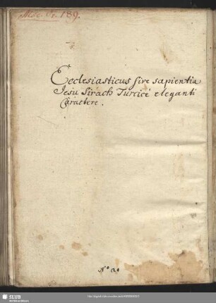 Ecclesiasticus five sapientia Jesu Sirach Jurice eleganti Caractere - Mscr.Dresd.Ea.20