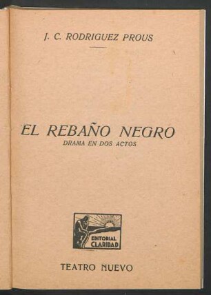 El rebaño negro : drama en dos actos