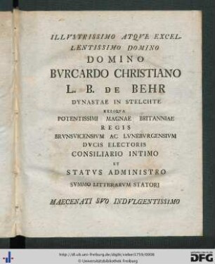 Illustrissimo Atque Excellentissimo Domino Burcardo Christiano L. B. de Behr ...