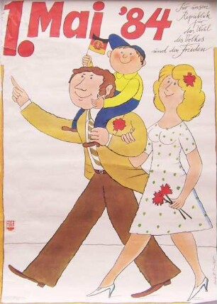 "1.Mai `84. Für unsere Republik, für das Wohl des Volkes und den Frieden."