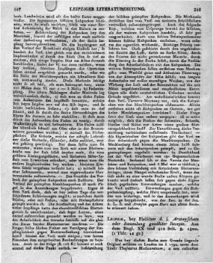 Leipzig, bey Fleischer d. J.: Arzneyschatz oder Sammlung gewählter Recepte. Aus dem Engl. XX und 412 Seit. 8. 1800.